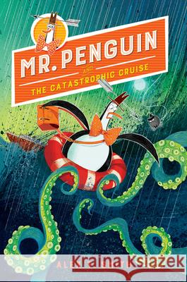 Mr. Penguin and the Catastrophic Cruise