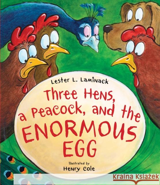 Three Hens, a Peacock, and the Enormous Egg