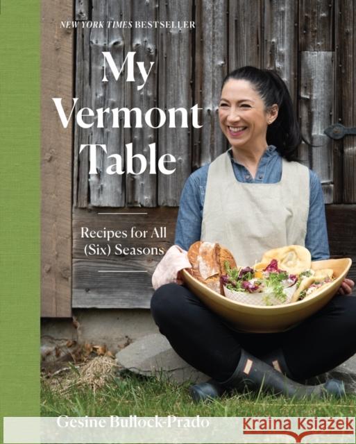 My Vermont Table: Recipes for All (Six) Seasons
