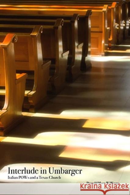 Interlude in Umbarger: Italian POWs and a Texas Church