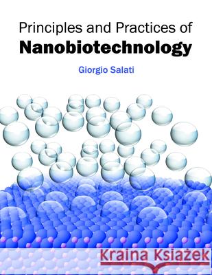 Principles and Practices of Nanobiotechnology