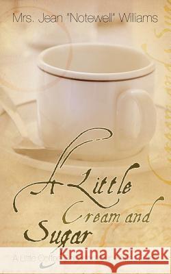A Little Cream and Sugar