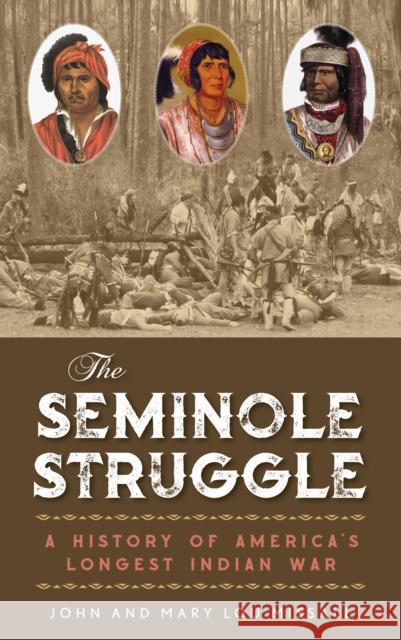 The Seminole Struggle: A History of America's Longest Indian War