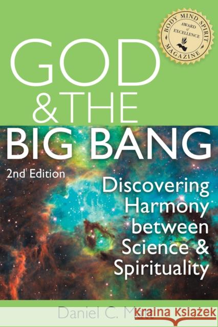 God and the Big Bang, (2nd Edition): Discovering Harmony Between Science and Spirituality