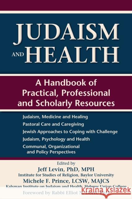 Judaism and Health: A Handbook of Practical, Professional and Scholarly Resources