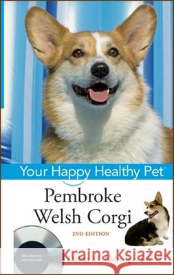 Pembroke Welsh Corgi: Your Happy Healthy Pet