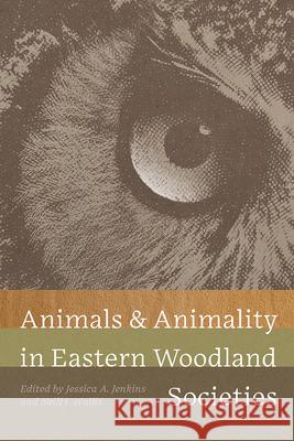 Animals and Animality in Eastern Woodland Societies