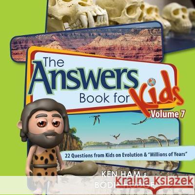 Answers Book for Kids Volume 7: 22 Questions from Kids on Evolution & 