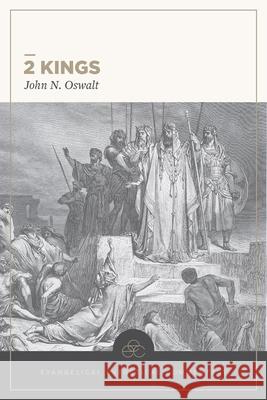 2 Kings: Evangelical Exegetical Commentary