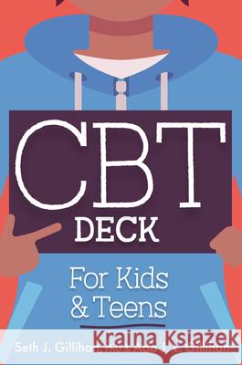 CBT Deck for Kids and Teens: 58 Practices to Quite Anxiety, Overcome Negative Thinking and Find Peace