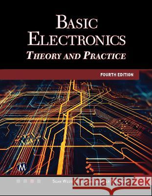Basic Electronics: Theory and Practice