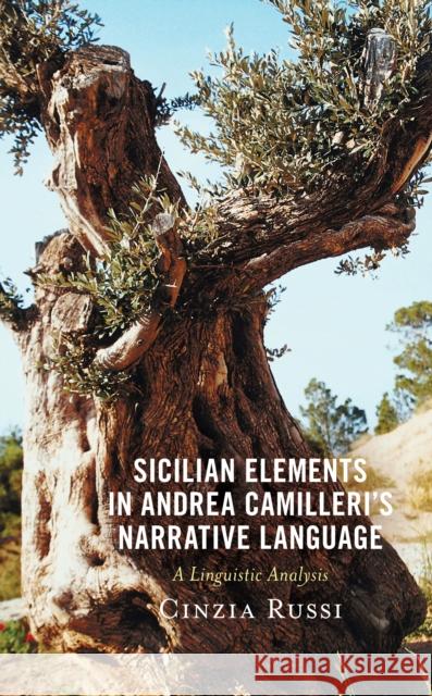 Sicilian Elements in Andrea Camilleri's Narrative Language: A Linguistic Analysis