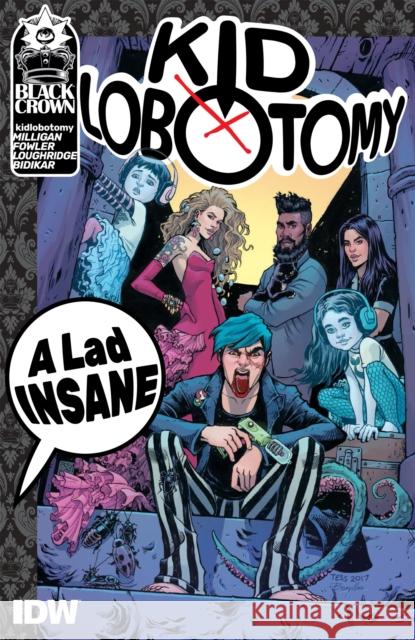 Kid Lobotomy, Vol. 1: A Lad Insane