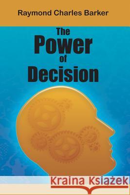 The Power of Decision
