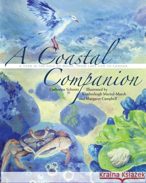 A Coastal Companion: A Year in the Gulf of Maine, from Cape Cod to Canada