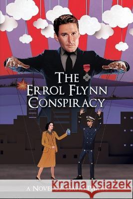 The Errol Flynn Conspiracy