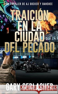Traici?n en la Ciudad del Pecado: Un thriller m?dico de AJ Docker