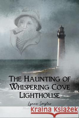 The Haunting of Whispering Cove Lighthouse
