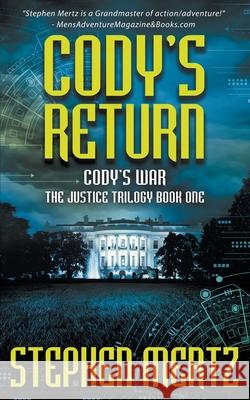 Cody's Return: An Adventure Series