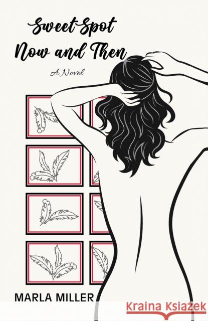 SweetSpot: Now and Then: A Novel