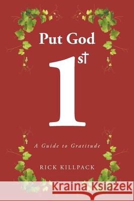 Put God 1st: A Guide to Gratitude