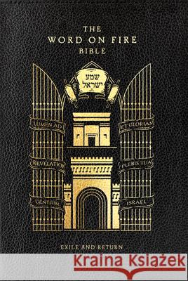 The Word on Fire Bible: Exile and Return Volume 5