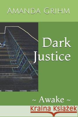 Dark Justice: Awake