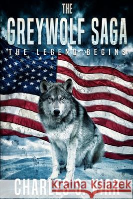 The Greywolf Saga: The Legend Begins