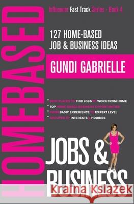 127 Home-Based Job & Business Ideas: Best Places to Find Jobs to Work from Home & Top Home-Based Business Opportunities