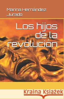 Los hijos de la revolución