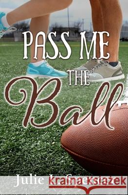 Pass Me the Ball: All's Fair in Love and Sports Series