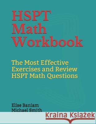 HSPT Math Workbook: The Most Effective Exercises and Review HSPT Math Questions