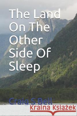 The Land On The Other Side Of Sleep