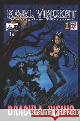 Karl Vincent Vampire Hunter 1a: Dracula Rising