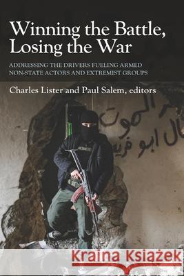 Winning the Battle, Losing the War: Addressing the Drivers Fueling Armed Non-state Actors and Extremist Groups