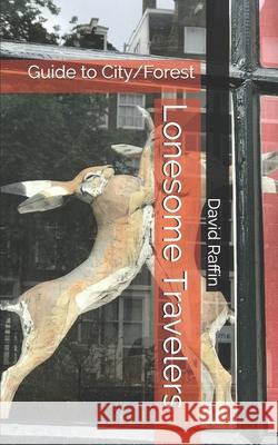 Lonesome Travelers: Guide to City/Forest