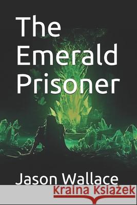 The Emerald Prisoner