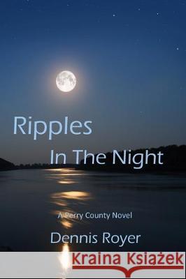 Ripples in the Night: A Perry County Novel