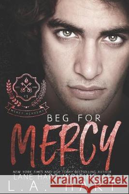 Beg for Mercy: A High School Bully Romance