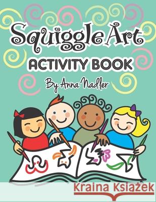 Squiggle Art Activity Book: 100 page art puzzle book for kids to develop their creative problem solving abilities. Complete the lines to make a dr