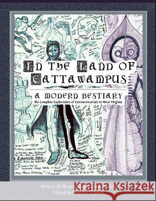 In the Land of Cattawampus: the Complete Exploration of Extraterrestrials in West Virginia