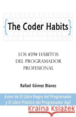 The Coder Habits: Los 39 hábitos del programador profesional