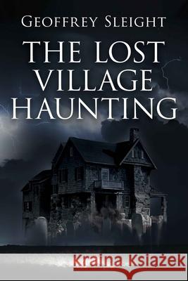 The Lost Village Haunting