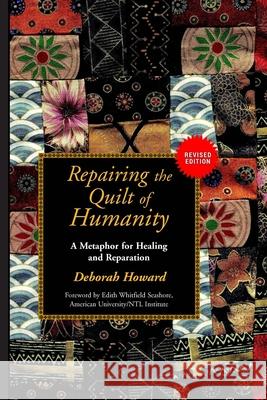 Repairing the Quilt of Humanity: A Metaphor for Healing and Reparation