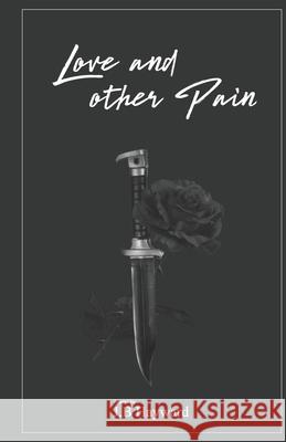 Love and other Pain