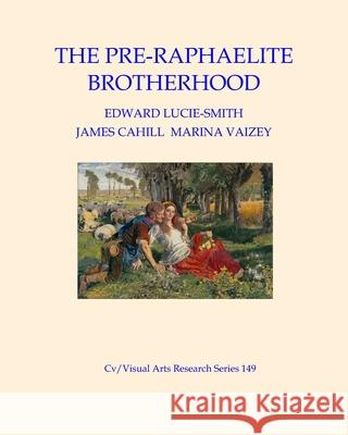 The Pre-Raphaelite Brotherhood