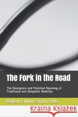 The Fork in the Road: The Divergence and Potential Rejoining of Traditional and Allopathic Medicine