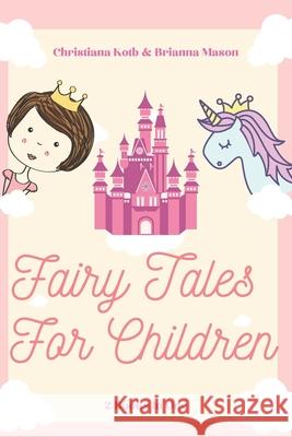 Fairy Tales for Children: 2 Books In One: Goodnight Fairy Tales, Bedtime Stories For Kids Ages 3-5