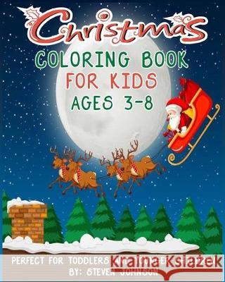 Christmas Coloring Book For Kids: Ages 3-8