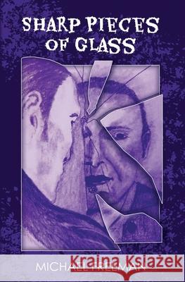 Sharp Pieces of Glass